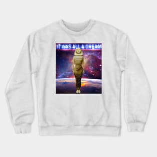 It Was All A Dream Egyptian Space Crewneck Sweatshirt